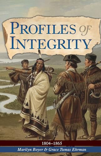 Profiles of Integrity Vol. 2: 1804 - 1865 (Kindle Edition)