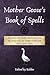 Mother Goose's Book of Spells