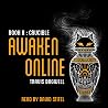 Crucible: Awaken ...