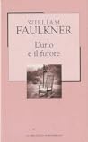 L'urlo e il furore by William Faulkner