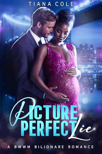 Picture Perfect Lie - A BWWM Secret Pregnancy Billionaire Romance (Kindle Edition)