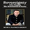Sovereignty: John Mappin: The Restoration of Sanity