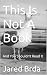 This Is Not A Book by Jared Brda