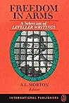 Freedom in Arms: A Selection of Leveller Writings