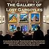 The Gallery of Lost Gargoyles