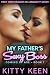 My Father's Sexy Boss: Firs...