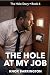 The Hole at my Job: An Unfo...