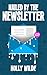 Nailed by the Newsletter by Holly  Wilde
