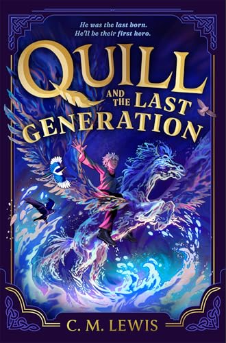 Quill and the Last Generation (Kindle Edition)