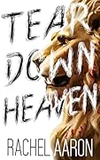 Tear Down Heaven