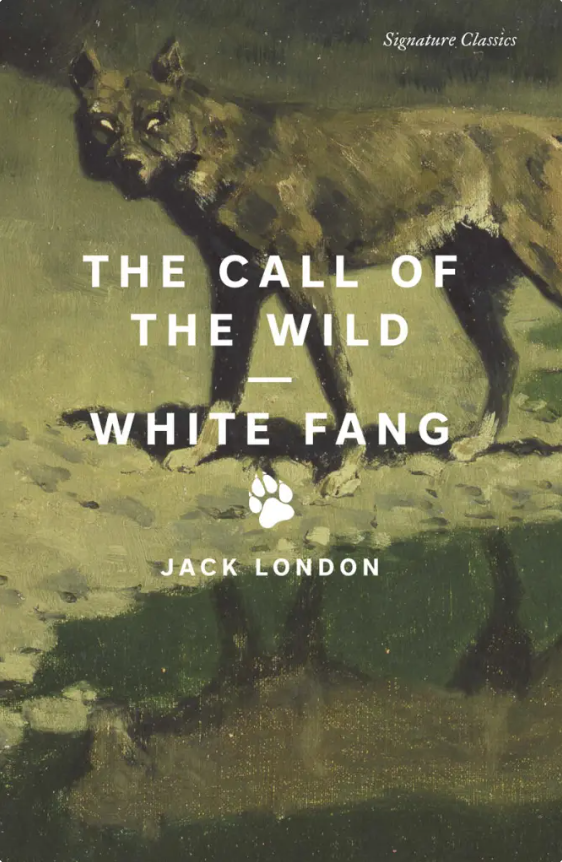 The Call of the Wild / White Fang