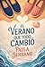 El Verano que Todo Cambió by Paula Serrano