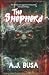 The Shepherd by A.J. Busa The Shepherd by A.J. Busa