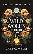 The Wild Wolf's Rejected Mate