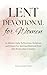 Lent Devotional for Women by Karys Kent
