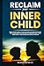 Reclaim Your Inner Child by Rochelle Clark