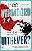Hoe vermoord ik mijn uitgever? (Dutch Edition)