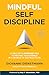 Mindful Self-Discipline: Li...