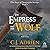 The Empress and Her Wolf by C J Adrien