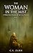 The Woman in the Mist: A Cl...