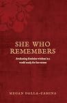 She Who Remembers...