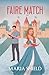 Faire Match by Maria Shield Faire Match by Maria Shield