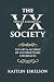 The VX Society by Kaitlin Eskelson