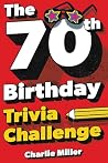 The 70th Birthday...