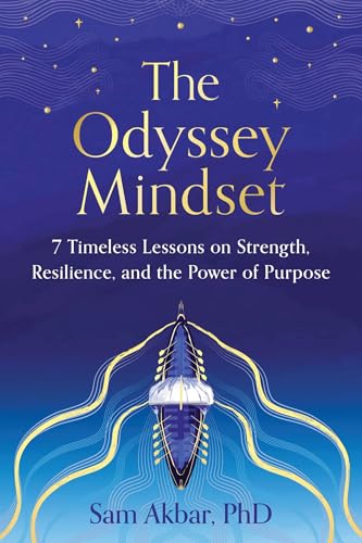 The Odyssey Mindset: 7 Timeless Lessons on Strength, Resilience, and the Power of Purpose (Paperback)