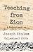 Teaching from Zion - A Retr...