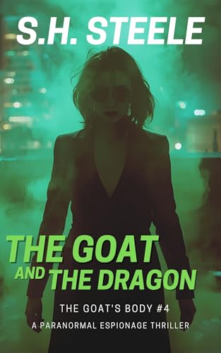 The Goat and the Dragon (The Goat's Body Book 4)