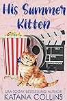 His Summer Kitten (Rescue Me #3) His Summer Kitten (Rescue Me #3)