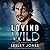 Loving Wild (Saviour Series)