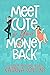 Meet Cute or Your Money Back by Katana Collins