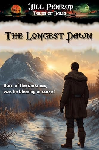 The Longest Dawn (Tales of Balia)
