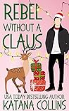 Rebel Without a Claus