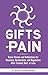 The Gifts of Pain: Brave St...