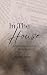 In The House: A Psychologic...