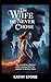 The Wife He Never Chose: “S...