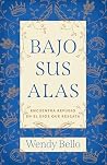 Bajo Sus alas: En...