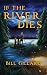 If The River Dies