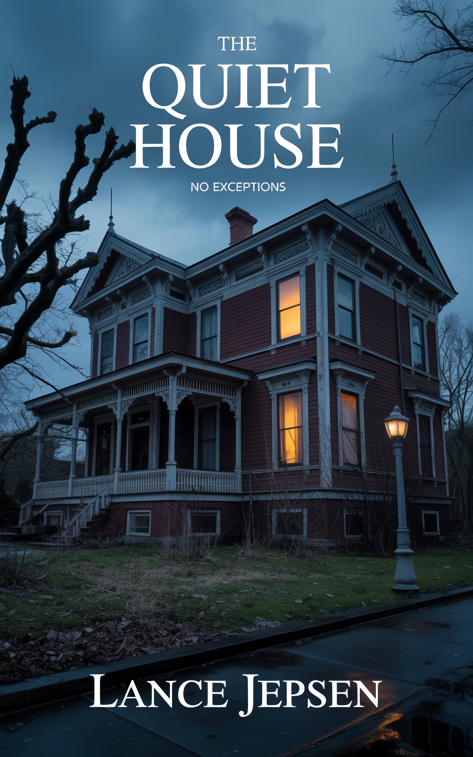 THE QUIET HOUSE: NO EXCEPTIONS
