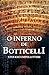 O INFERNO DE BOTTICELLI (Os...