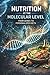 Nutrition at the Molecular ...