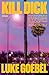 Kill Dick