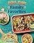 Rebel Girls Family Favorites: 75+ Kid-Tested Recipes to Enjoy Together