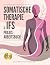 Somatische Therapie & IFS – Praxis-Arbeitsbuch by Inner Balance Publishing