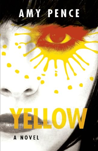 Yellow: A Novel (Kindle Edition)