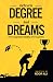 Between Degree and Dreams: ...