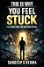This Is Why You Feel Stuck:...